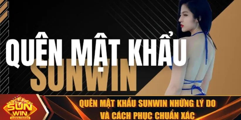 Quên mật khẩu SUNWIN