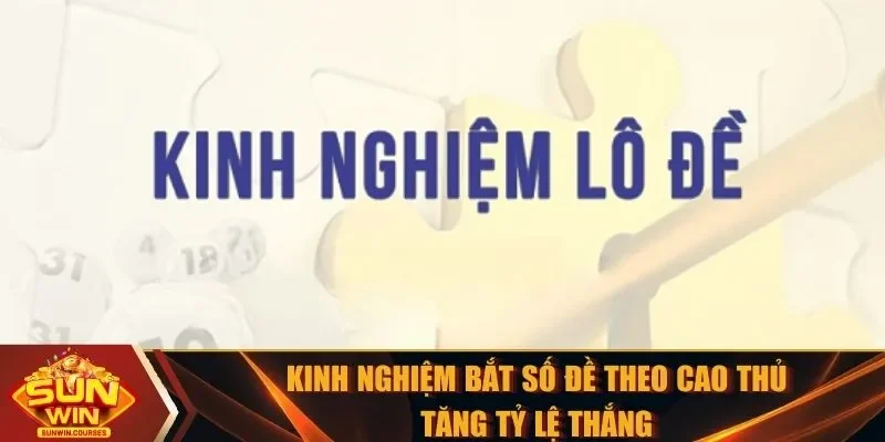 Kinh nghiệm bắt số đề