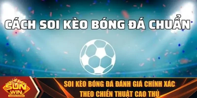 Soi kèo bóng đá